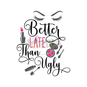 Better Late Than Ugly