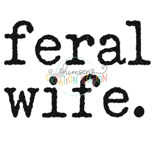 Feral Wife. Gang Sheet