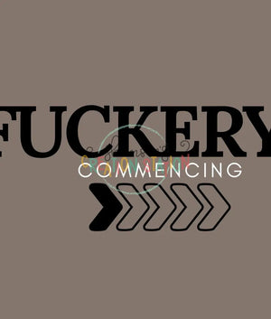 Fuckery Commencing