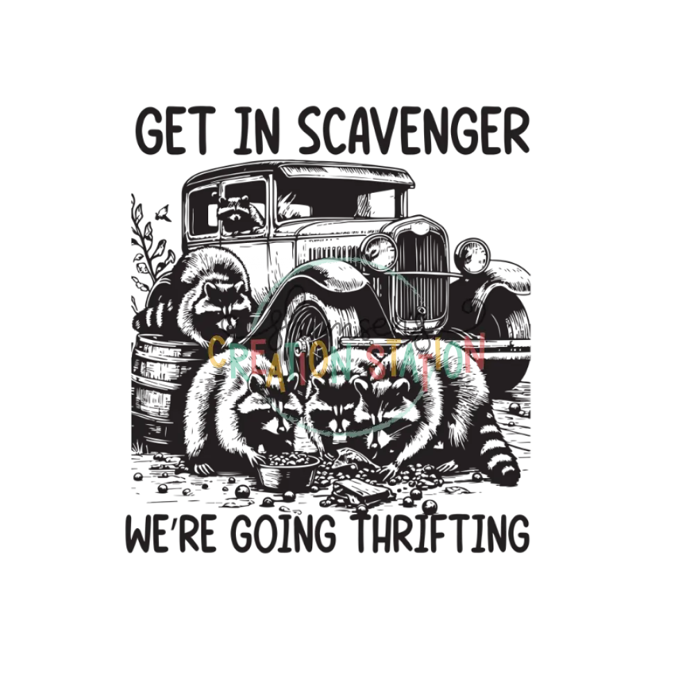 Get In Scavenger Going Thrifting Gang Sheet