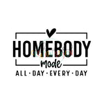 Homebody Mode