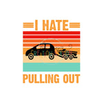 I Hate Pulling Out Gang Sheet