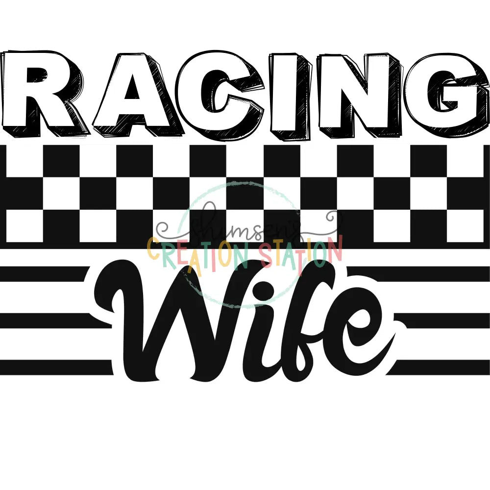 Racing Wife Front/Back Gang Sheet