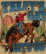 That’s Gay Let’s Go