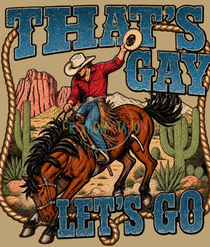 That’s Gay Let’s Go